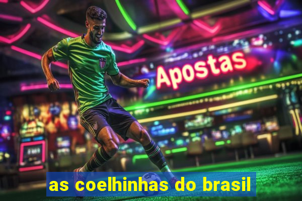 as coelhinhas do brasil